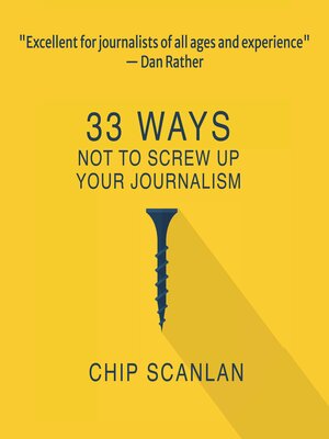 cover image of 33 Ways Not to Screw Up Your Journalism